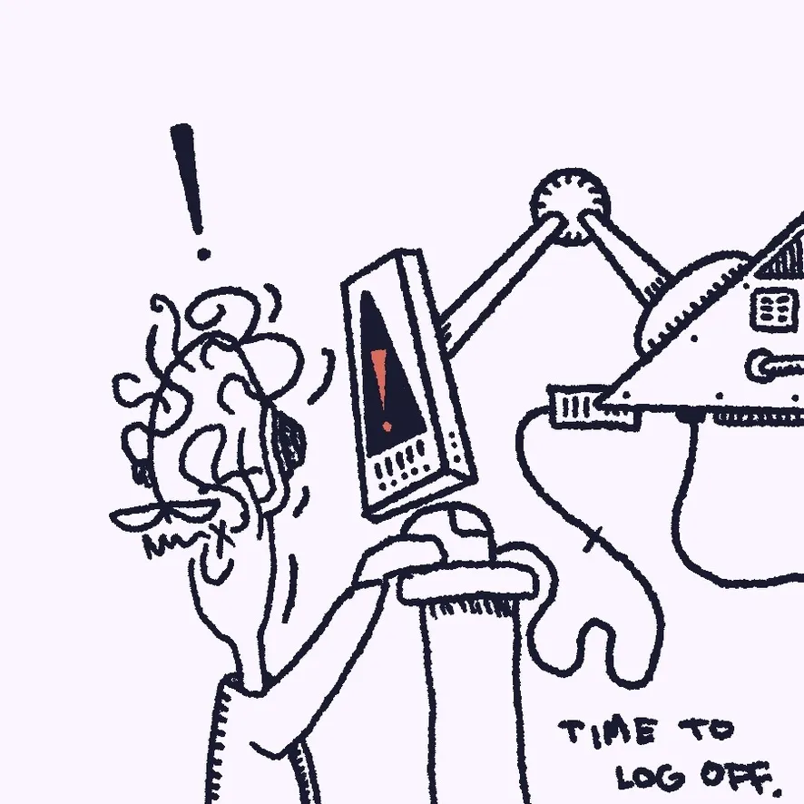Black ink on off-white. A wild-haired, wide-mouthed figure recoils from an old CRT monitor displaying a large red exclamation mark, an exclamation point bursting over their head. A desk lamp and cables crowd the right side. Hand-lettering reads "TIME TO LOG OFF."